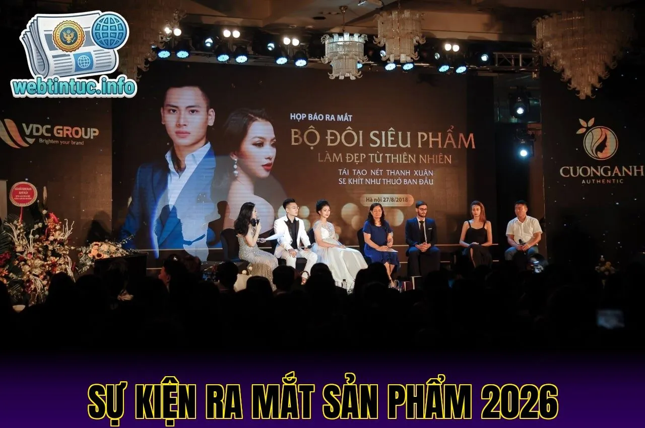Sự Kiện Ra Mắt Sản Phẩm 2026