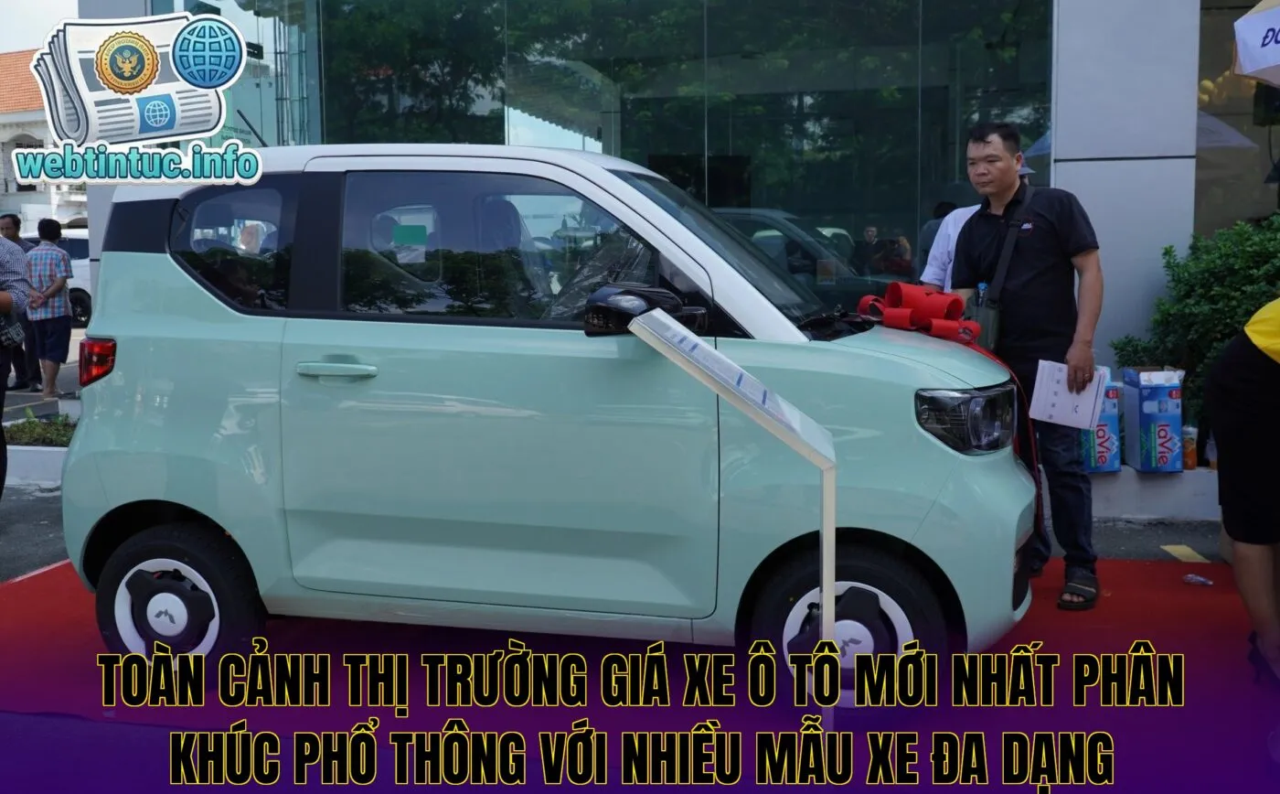 Toàn cảnh thị trường giá xe ô tô mới nhất phân khúc phổ thông với nhiều mẫu xe đa dạng