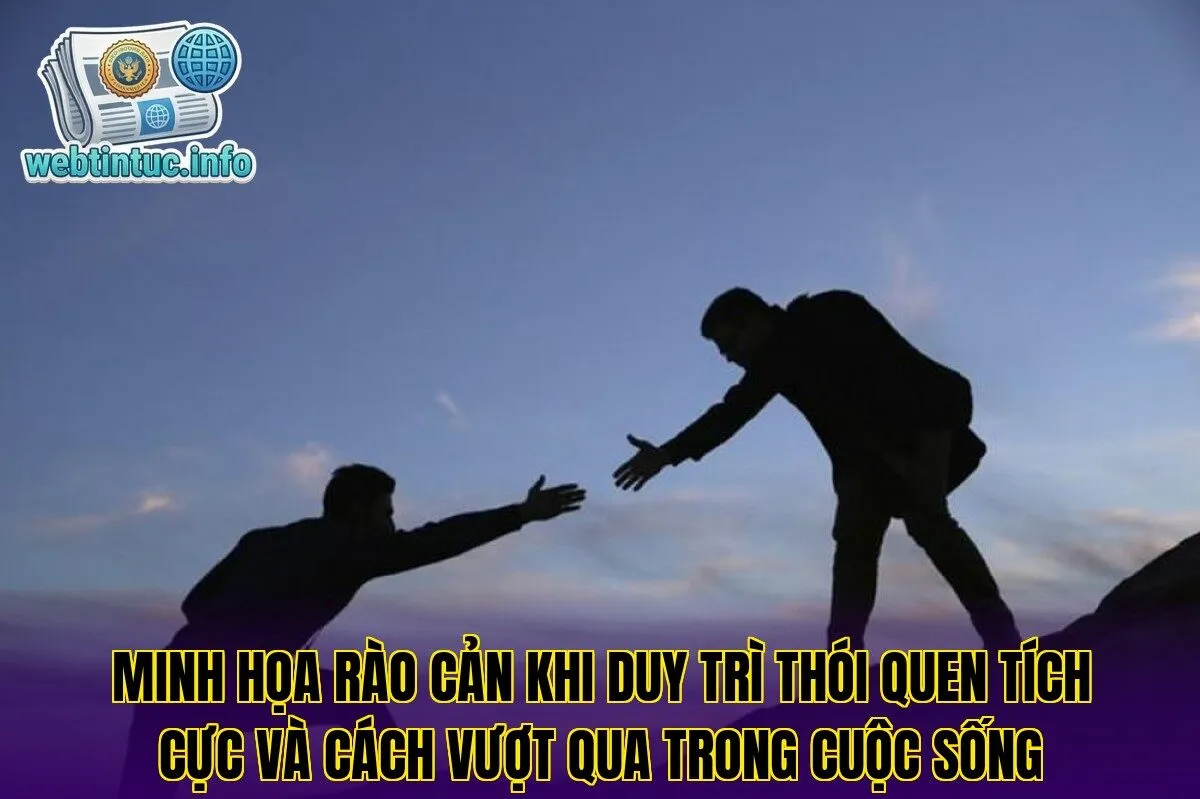 Minh họa rào cản khi duy trì thói quen tích cực và cách vượt qua trong cuộc sống