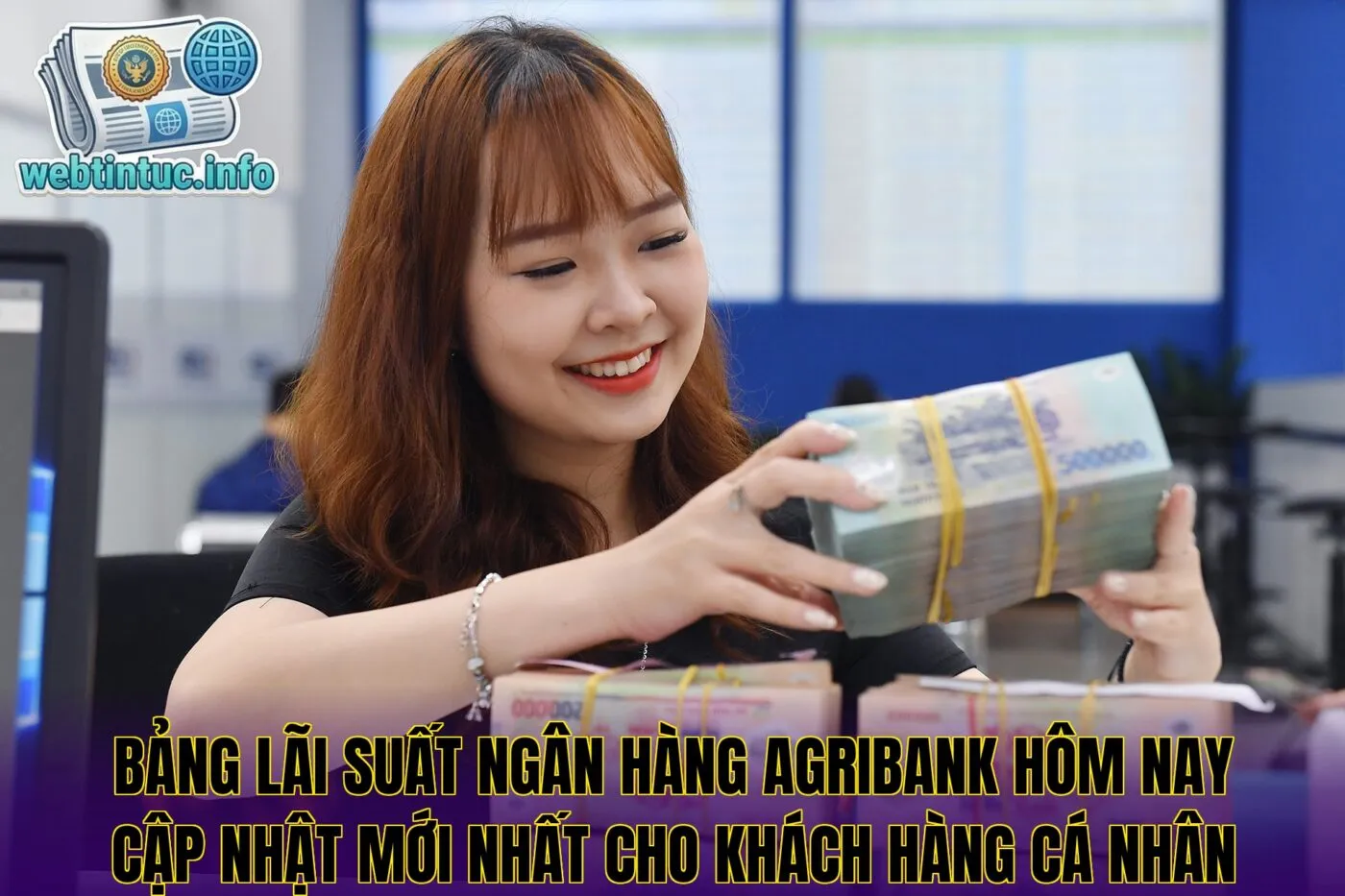Bảng lãi suất ngân hàng Agribank hôm nay cập nhật mới nhất cho khách hàng cá nhân