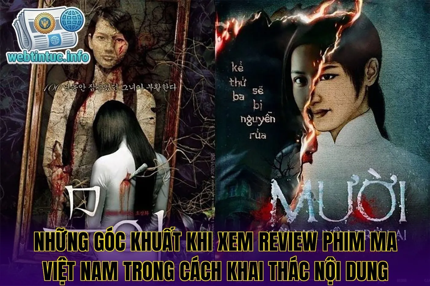 Những góc khuất khi xem review phim ma Việt Nam trong cách khai thác nội dung