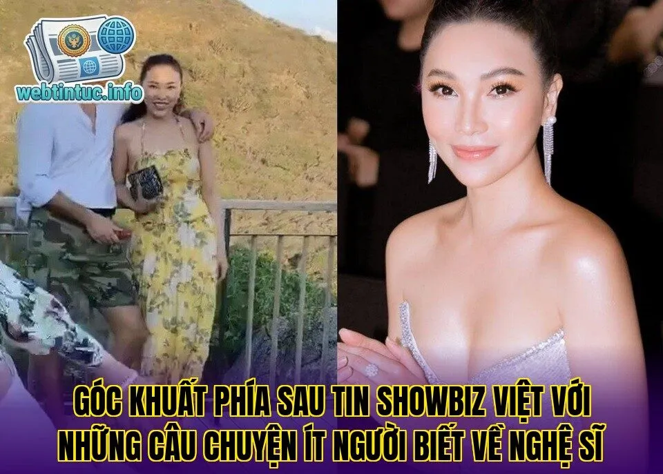 Góc khuất phía sau tin showbiz Việt với những câu chuyện ít người biết về nghệ sĩ