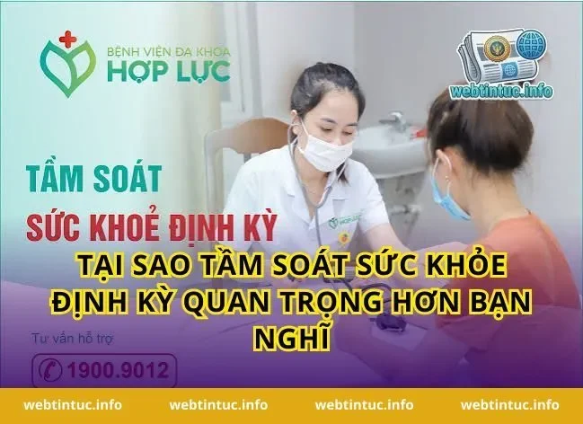Tại Sao Tầm Soát Sức Khỏe Định Kỳ Quan Trọng Hơn Bạn Nghĩ