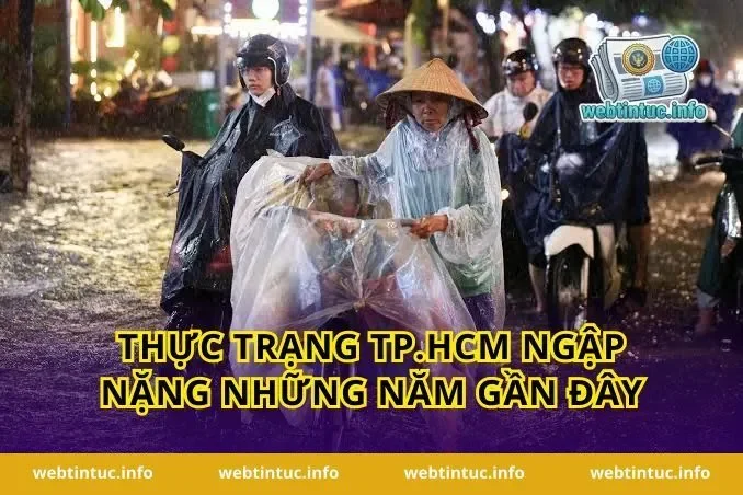 Thực trạng TP.HCM ngập nặng những năm gần đây
